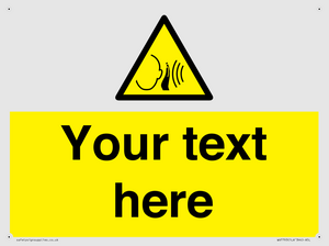 Custom warning sudden loud noise